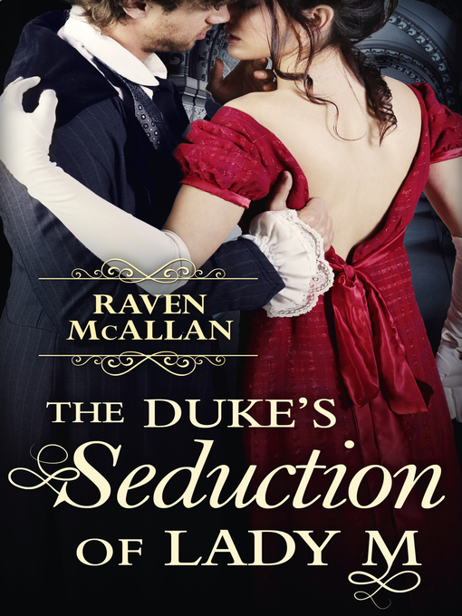 Title details for The Duke's Seduction of Lady M by Raven McAllan - Available